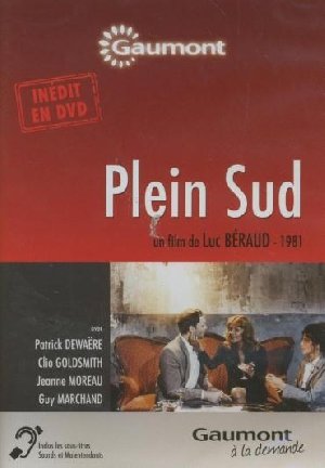 Plein Sud / Luc Béraud, réal., scénario | 