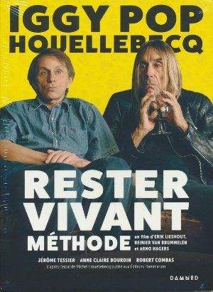 Rester vivant = To stay alive - a method : méthode / Erik Lieshout, Reinier Brummelen (Van) et Arno Hagers, Réal. | Lieshout, Erik. Monteur