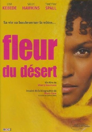 Fleur du désert = Desert Flower / Sherry Hormann, Réal. | Hormann, Sherry. Monteur