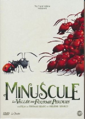 Minuscule : Vallée des fourmis perdues (La) / Thomas Szabo et Hélène Giraud, Réal. | Szabo, Thomas. Monteur