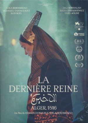 La dernière reine / Adila Bendimerad, Damien Ounouri, réalisateur | Bendimerad, Adila. Réalisateur