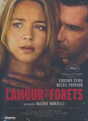 L'amour et les forêts / Valérie Donzelli, réalisateur, scénariste | Donzelli, Valérie. Réalisateur