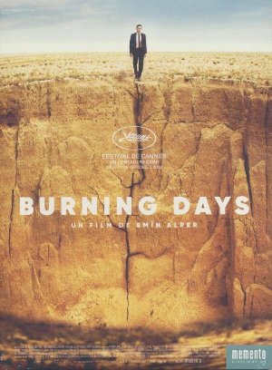 Burning days / Emin Alper, réalisateur, scénariste | Alper, Emin. Réalisateur