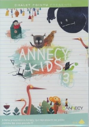 Annecy kids 3 / Burcu Sankur, réalisateur | Sankur, Burcu (....-....). Metteur en scène ou réalisateur