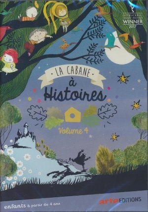 La Cabane à histoires : volume 4 / Célia Rivière, réal. | Rivière, Célia. Metteur en scène ou réalisateur