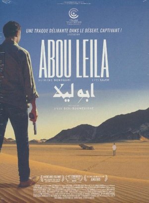 Abou Leila / Amin Sidi-Boumédiène, réal., scénario | 