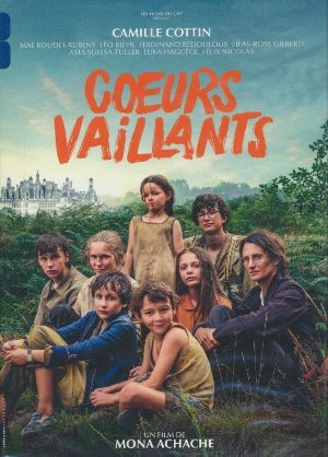 Coeurs vaillants / Mona Achache, réal., scénario | 