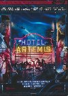 Hotel Artemis | Pearce, Drew. Metteur en scène ou réalisateur
