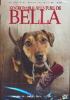 L'incroyable aventure de Bella | Smith, Charles Martin. Metteur en scène ou réalisateur