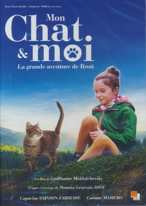 Mon chat et moi, la grande aventure de Rroû | Maidatchevsky, Guillaume. Metteur en scène ou réalisateur
