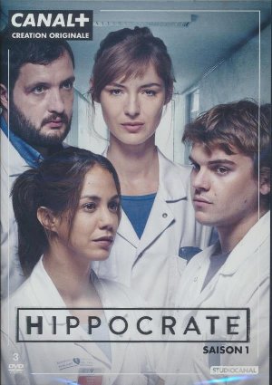 Hippocrate : saison 1 | Lilti, Thomas. Réalisateur. Scénariste. Instigateur