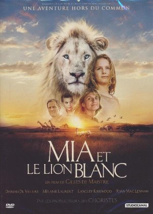 Mia et le lion blanc | Maistre, Gilles de. Réalisateur