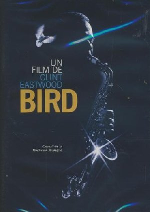 Bird | Eastwood, Clint. Réalisateur