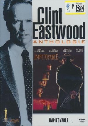 Impitoyable = Unforgiven | Eastwood, Clint. Réalisateur. Compositeur. Acteur